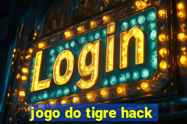 jogo do tigre hack